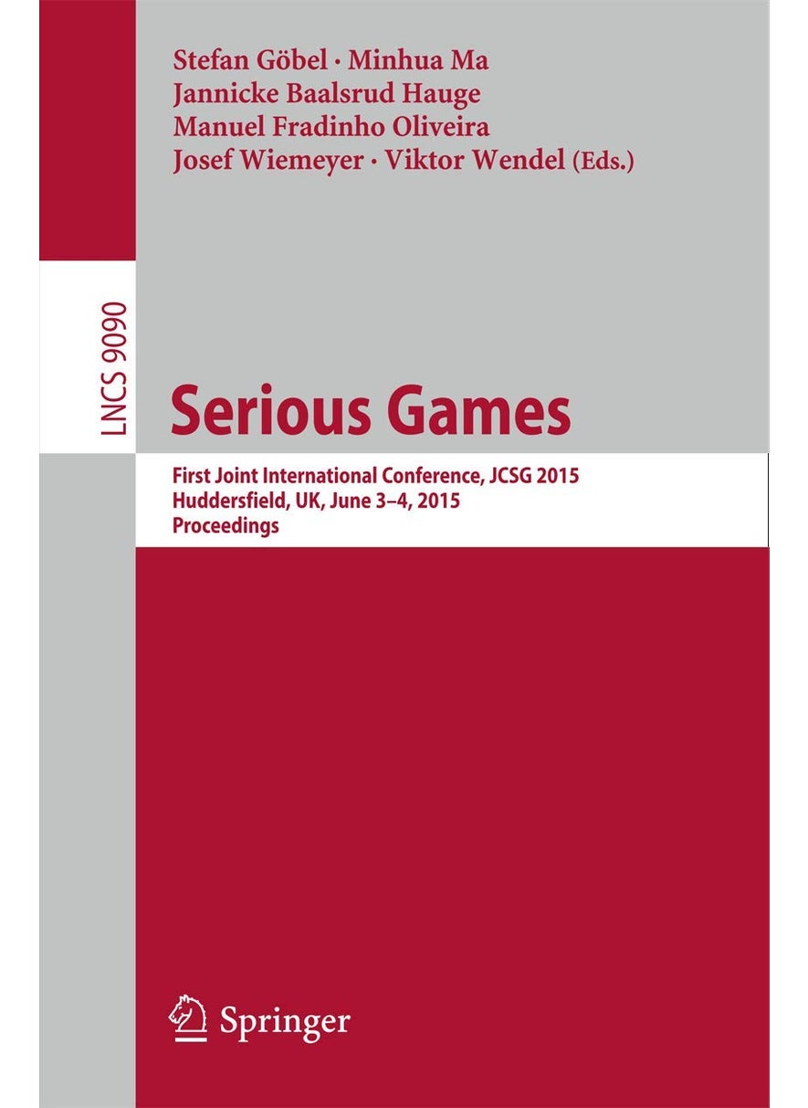 Serious Games: First Joint International Conference, JCSG 2015, Huddersfield, UK, June 3-4, 2015, Proceedings 