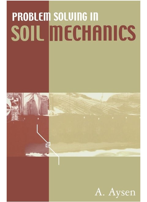 Problem Solving in Soil Mechanics