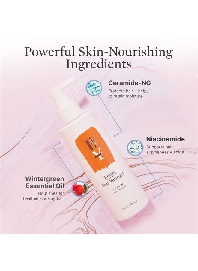 Better Not Younger - Lift Me Up Hair Thickener Spray 6fl.oz. Volumizing Hair Thickening Spray for Women Over 40 - Nourishes Scalp, Adds Texture for Visibly Fuller Hair - Non-sticky Hair Volume Spray - Image 1