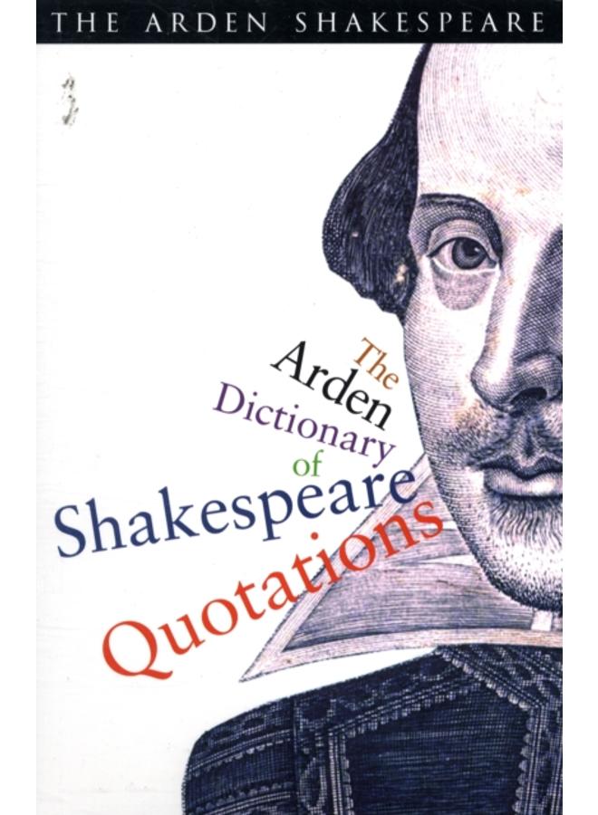 The Arden Dictionary Of Shakespeare Quotations