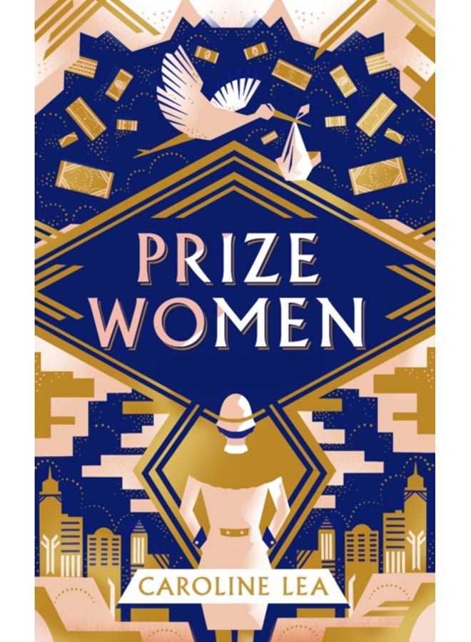 Prize Women : The fascinating story of sisterhood and survival based on shocking true events 
