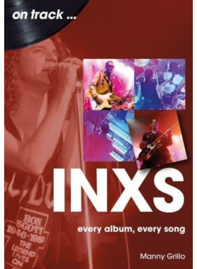 INXS On Track Every Album Every Song - Paperback