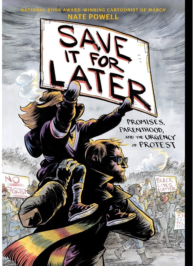 Abrams ComicArts Save It for Later: Promises, Parenthood, and the Urgency of Protest - Image 1