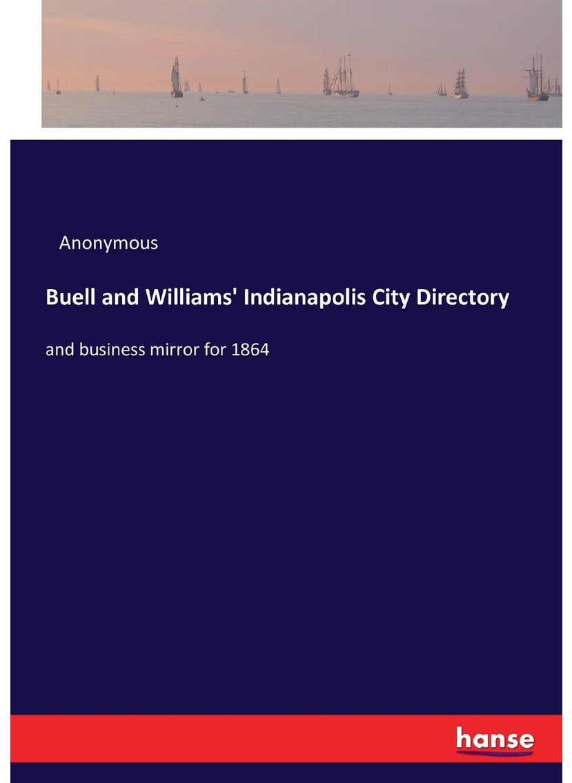 Buell and Williams' Indianapolis City Directory: and business mirror for 1864  - Image 1