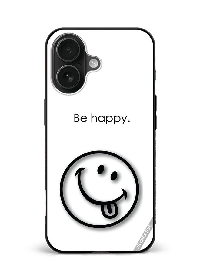 VR CREATIVE Protective Case Cover For Apple iPhone 16 Be Happy Design Multicolour