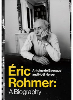 Éric Rohmer: A Biography 