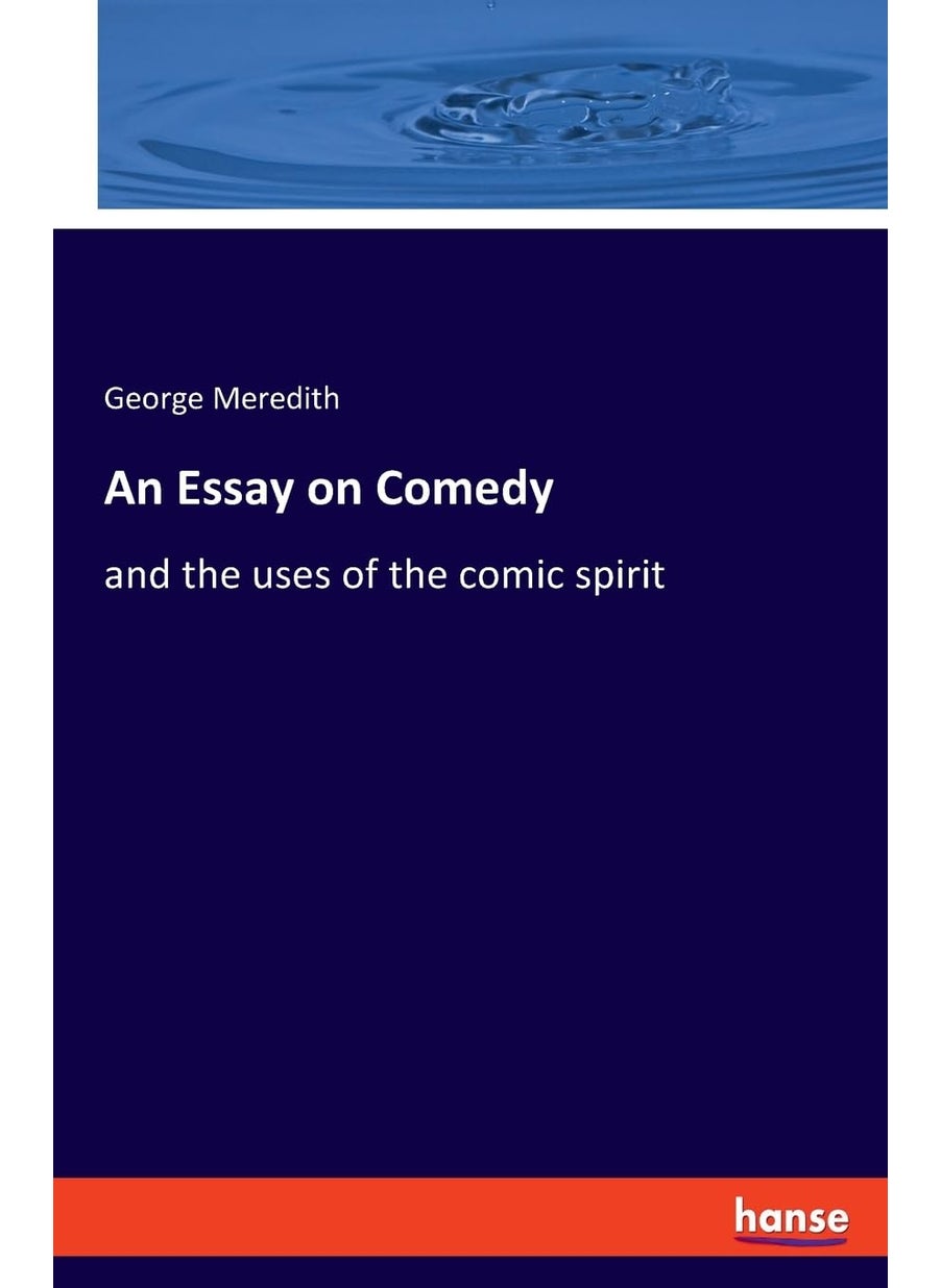 An Essay on Comedy: and the uses of the comic spirit  - Image 1
