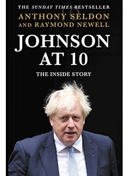 Johnson At 10 The Inside Story