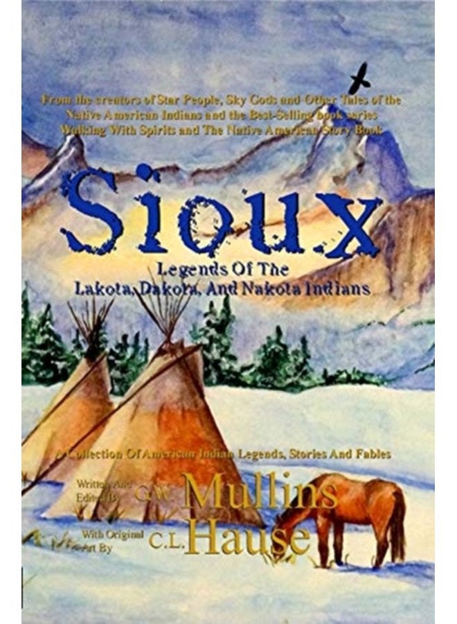 Sioux Legends Of The Lakota Dakota And Nakota Indians 2 - Hardback