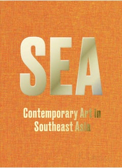 SEA: Contemporary Art in Southeast Asia 