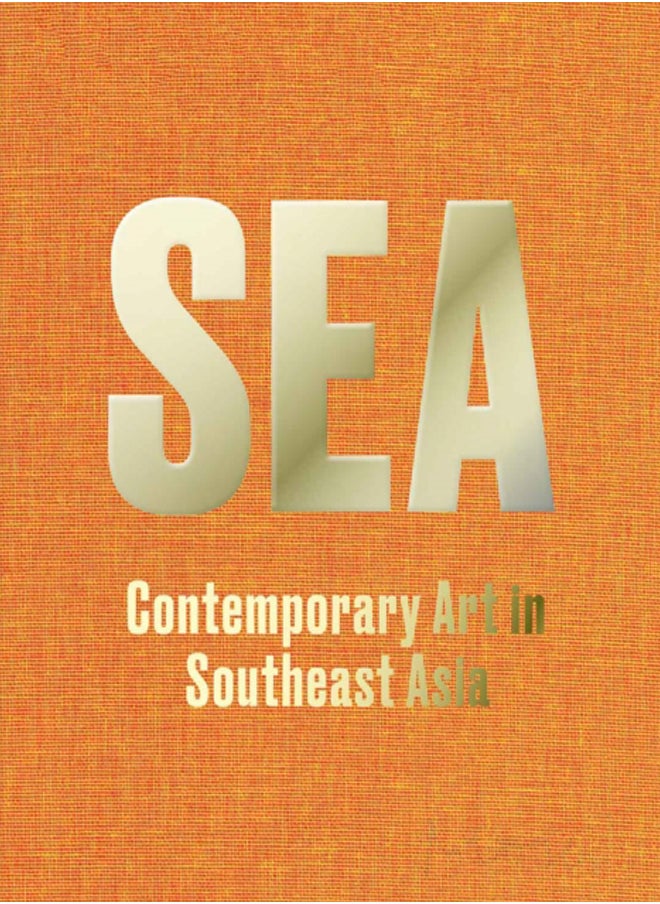 SEA: Contemporary Art in Southeast Asia 