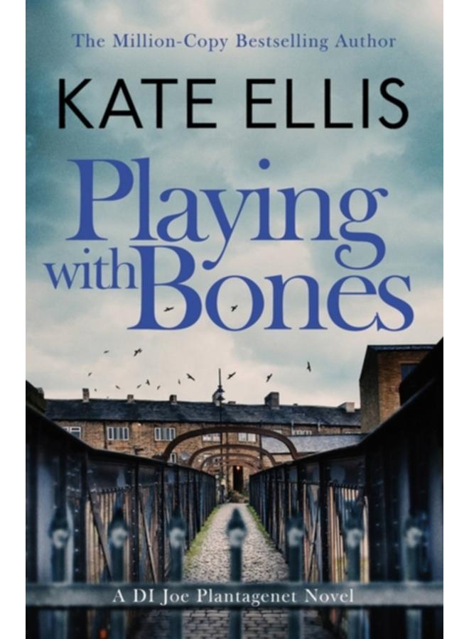 Playing With Bones : Book 2 in the DI Joe Plantagenet crime series 