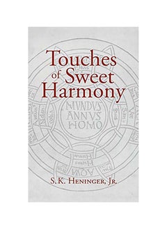 Touches Of Sweet Harmony: Pythagorean Cosmology And Renaissance Poetics 