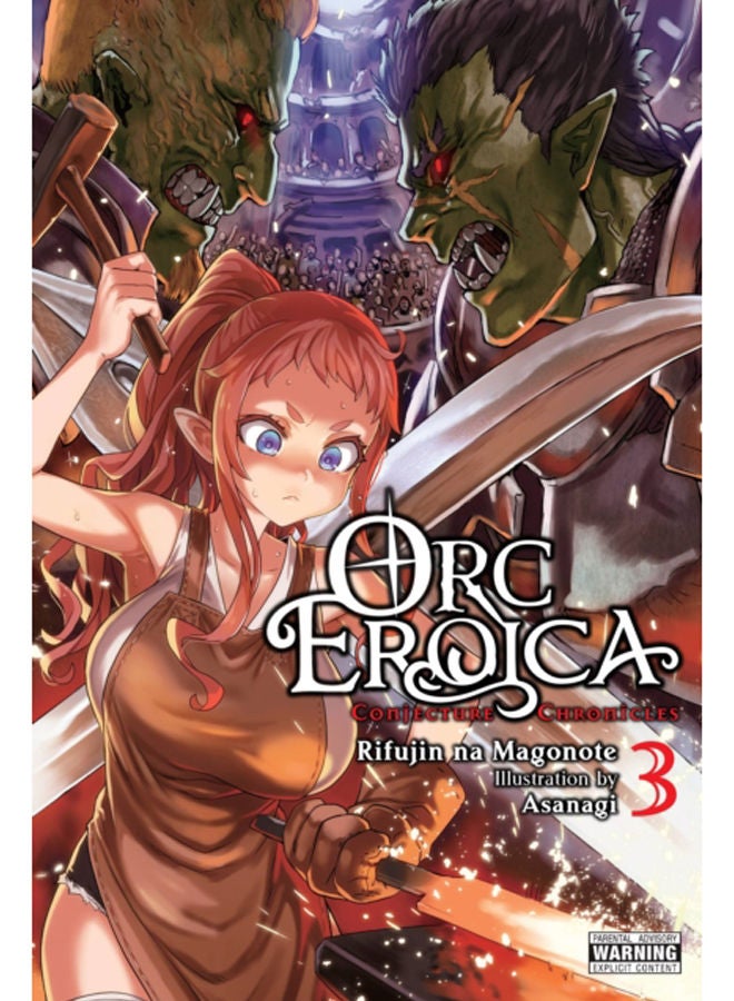 Orc Eroica, Vol. 3 (light novel) 