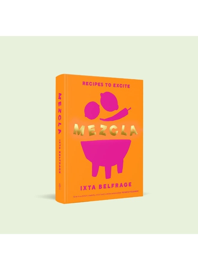MEZCLA: Recipes to Excite - Image 2