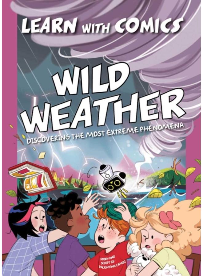 Wild Weather: Learn with Comics 