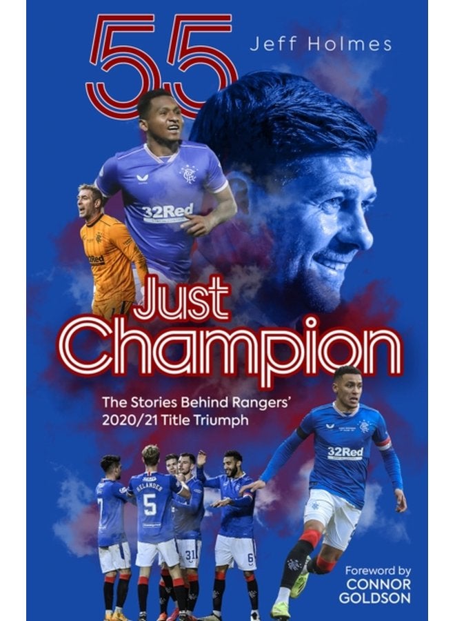 Just Champion The Stories Behind Rangers 2020 21 Title Triumph - Hardback