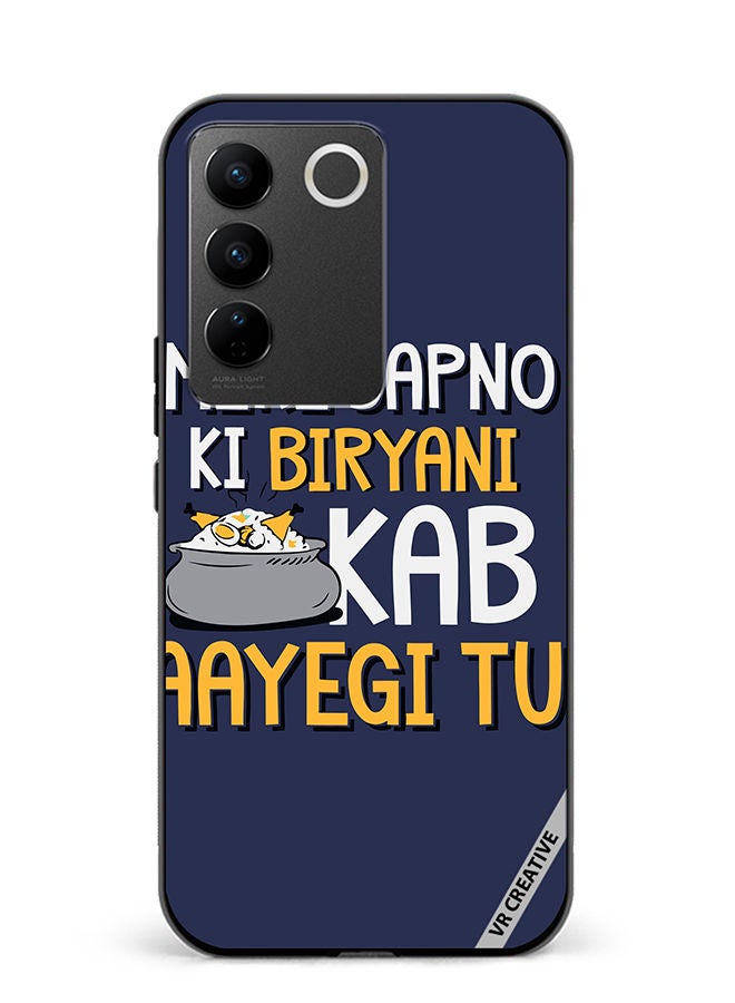 Protective Case Cover For Vivo V27e Mere Spano Ki Biryani Kab Aayegi Tu Design Multicolour