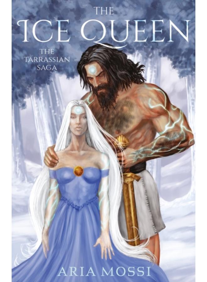 The Ice Queen : The Tarrassian Saga 