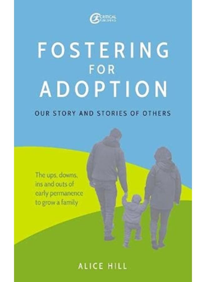 Fostering for Adoption : Our story and stories of others 