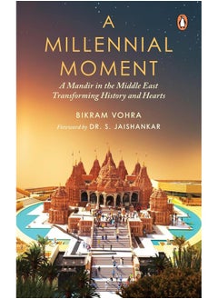 A Millennial Moment: A Mandir in the Middle East. Transforming History and Hearts  - Image 1