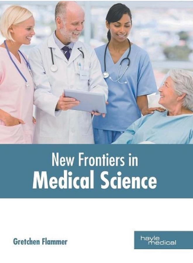New Frontiers in Medical Science