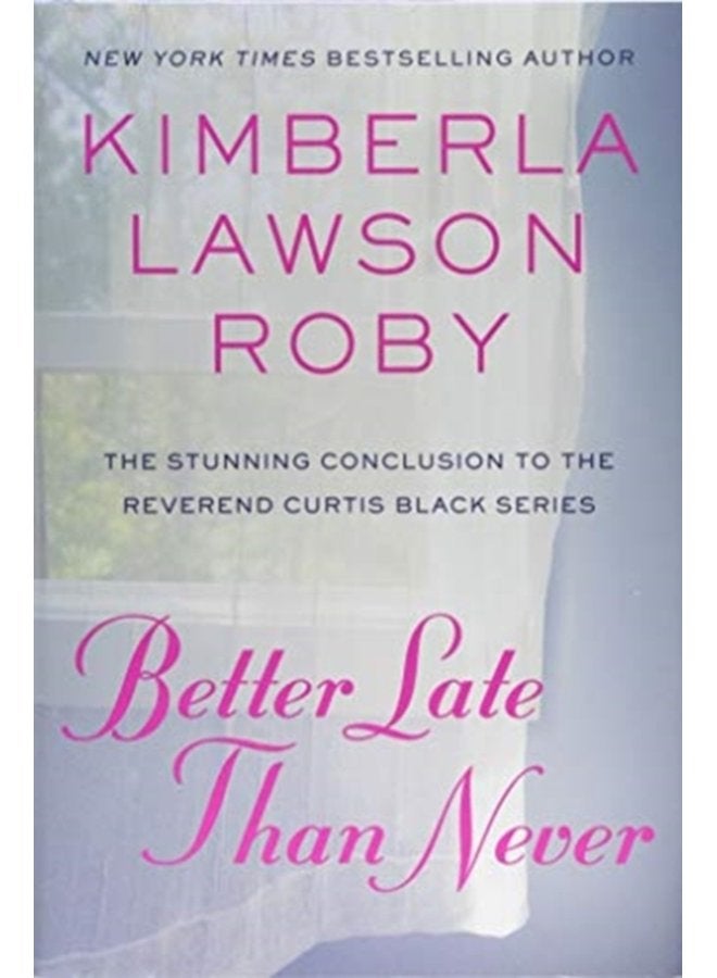 Better Late Than Never - Hardback