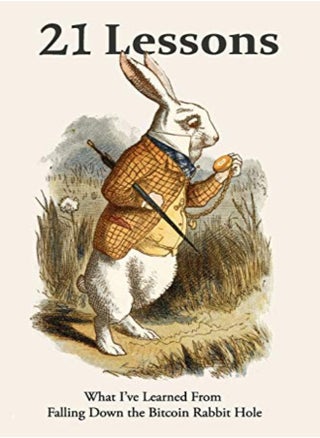 21 Lessons What Ive Learned From Falling Down The Bitcoin Rabbit Hole by Gigi Paperback - pzsku/Z520445AD3AFF7A784316Z/45/_/1698839509/3c5233f6-ae6a-450a-b4c2-32ed501901c1