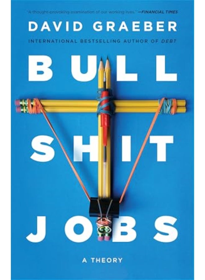 Bullshit Jobs: A Theory - Image 1