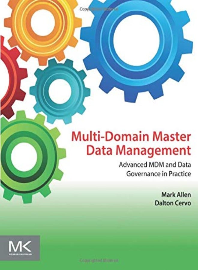 Multi-Domain Master Data Management: Advanced Mdm And Data Governance In Practice