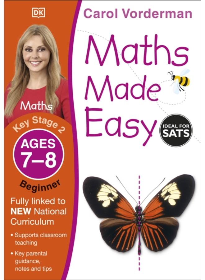 Maths Made Easy: Beginner, Ages 7-8 (Key Stage 2) : Supports the National Curriculum, Maths Exercise Book