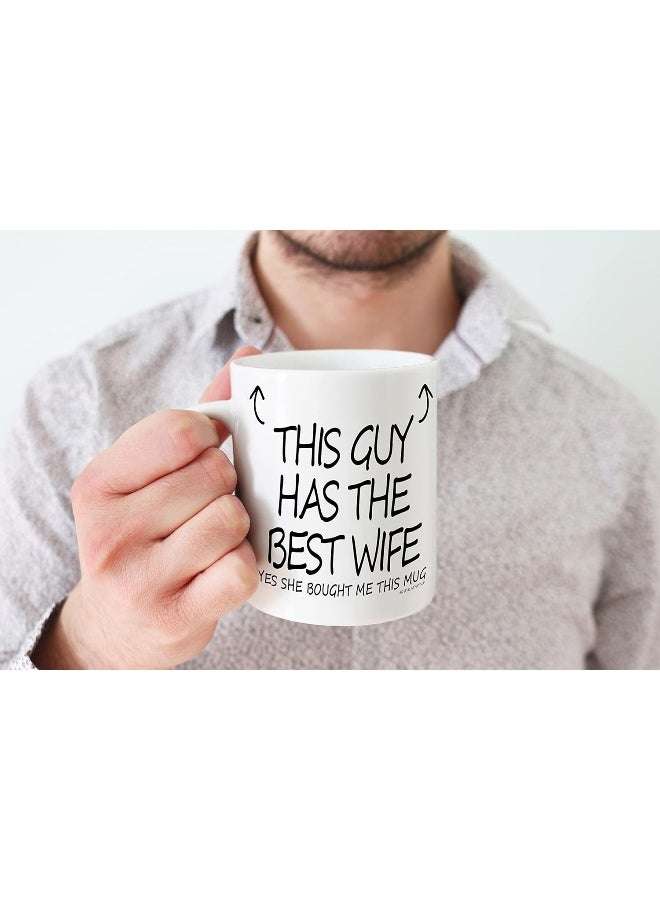 Spoil Your Wall This Guy Has The Best Wife Mug -  Anniversary Mug For Him, Novelty Husband Gifts, 12Oz Ceramic Dishwasher Safe Coffee Mugs - Birthday, Christmas, Valentines Gifts For Him By Spoil Your Wall - Image 3