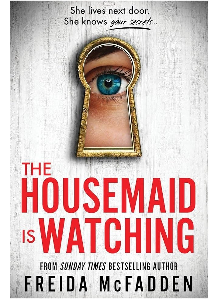 The Housemaid Is Watching - Freida McFadden 
