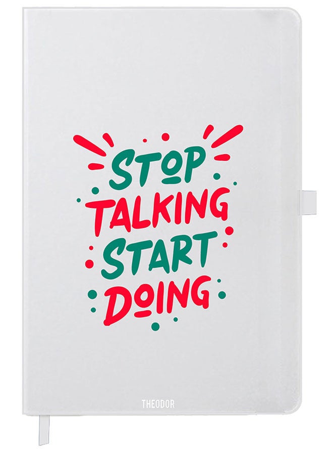 Theodor Designer A5 Thick White Hardcover Notebook Stop Talking - Image 1