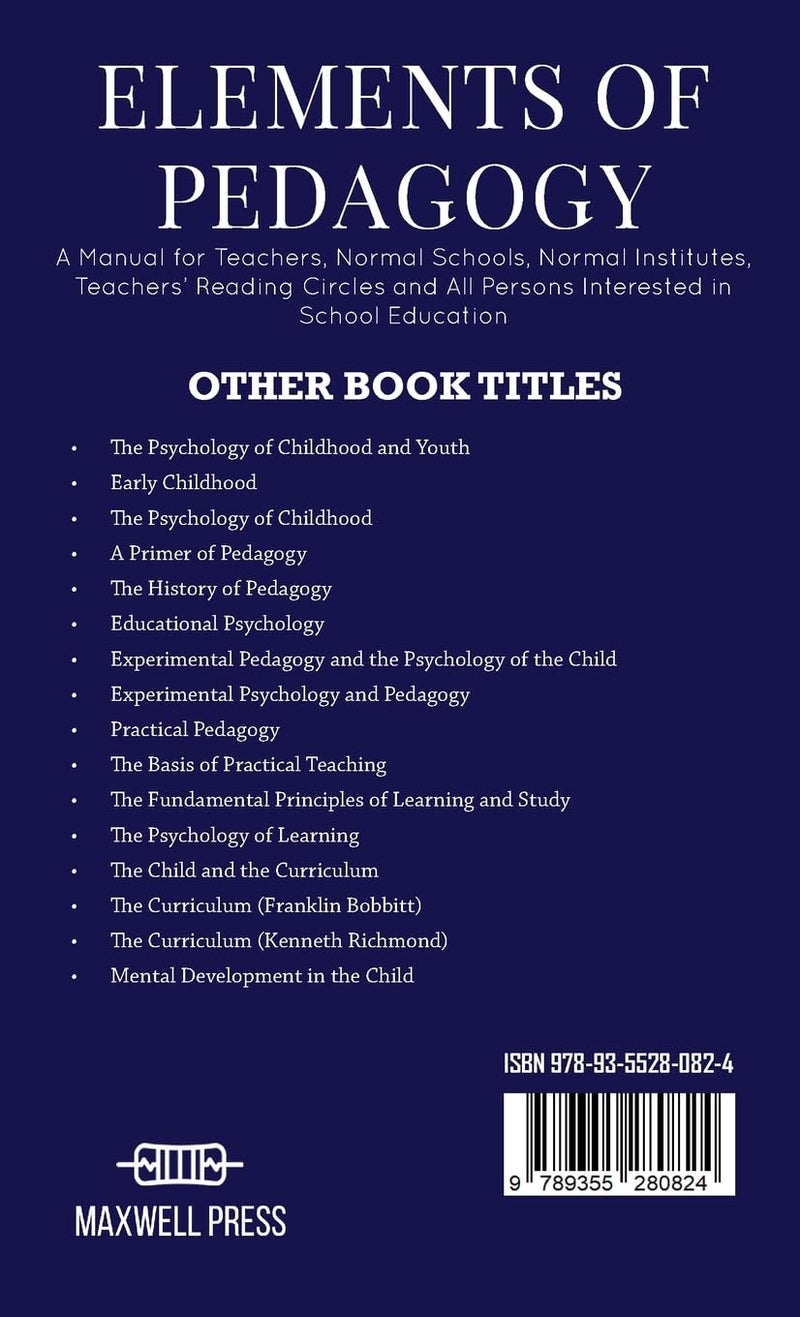 Elements of Pedagogy A Manual for Teachers, Normal Schools, Normal Institutes, Teachers' Reading Circles and All Persons Interested in School Education  - Image 2
