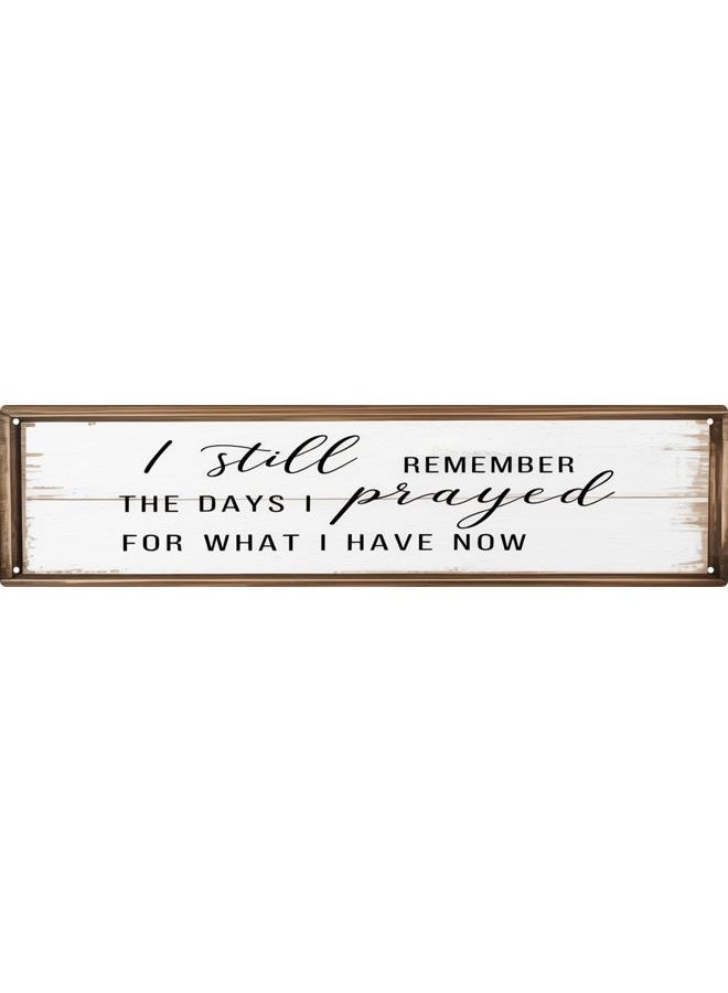 CSWLJS Rustic Metal Tin Signs I Still Remember The Days I Prayed Kitchen Sign Wall Decor White Vintage Farmhouse Bar Decor For Home Dining Room Coffee 4x16 In - Image 1