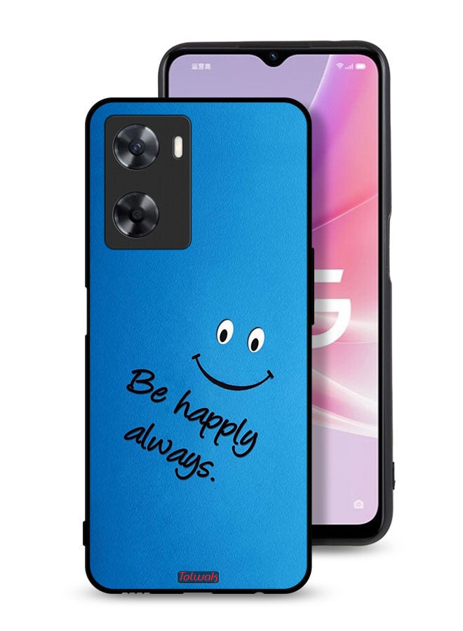 Tolwak Oppo A77 4G Protective Case Cover Be Happy Always - Image 1