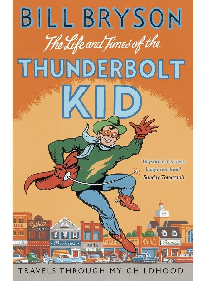 The Life And Times Of The Thunderbolt Kid: Travels Through my Childhood  - Image 1