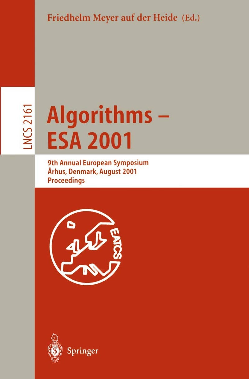 Algorithms - ESA 2001: 9th Annual European Symposium, Aarhus, Denmark, August 28-31, 2001, Proceedings 
