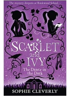 The Dance in the Dark (Scarlet and Ivy, Book 3)