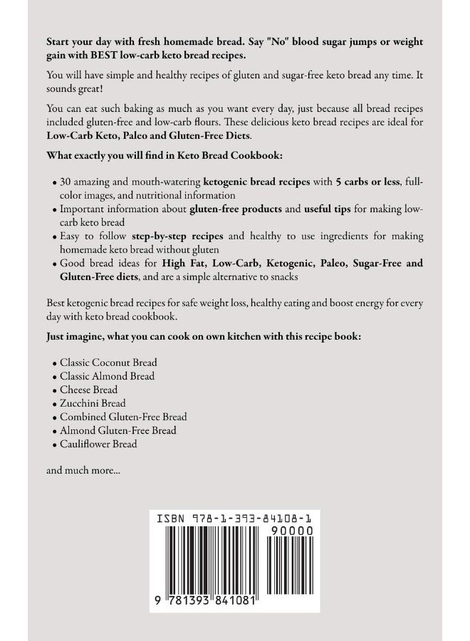 خبز كيتو: وصفات خباز منخفضة الكربوهيدرات للأنظمة الغذائية الخالية من الغلوتين، الكيتونية والباليو. وصفات خبز لذيذة وسهلة المتابعة لتناول طعام صحي. - Image 2