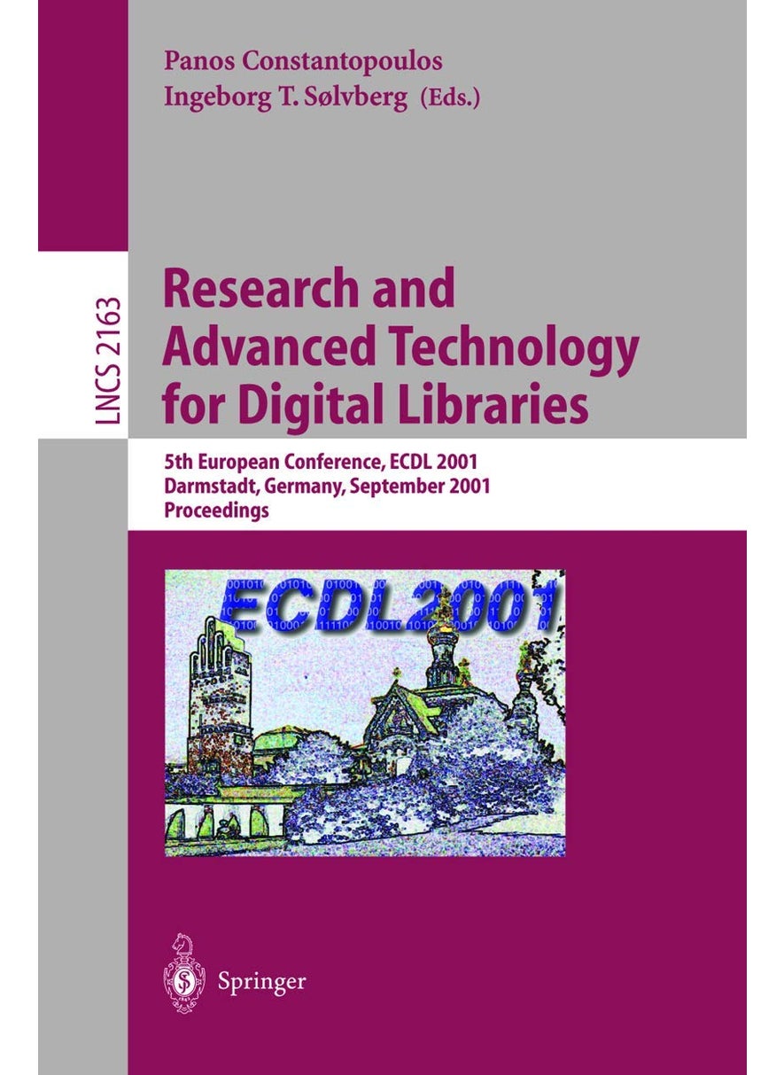 Research and Advanced Technology for Digital Libraries: 5th European Conference, Ecdl 2001, Darmstadt, Germany, September 4-9, 2001. Proceedings: 2163 