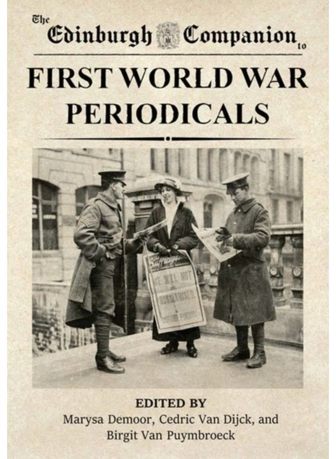 The Edinburgh Companion to First World War Periodicals - Hardback