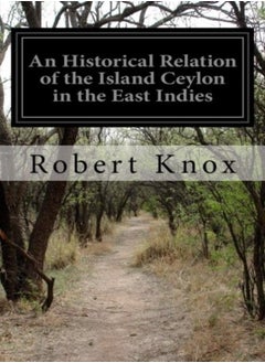 An Historical Relation Of The Island Ceylon In The East Indies by Knox, Robert Paperback 