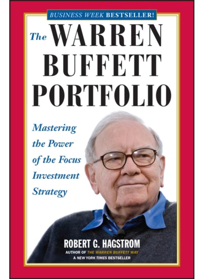 The Warren Buffett Portfolio : Mastering the Power of the Focus Investment Strategy 