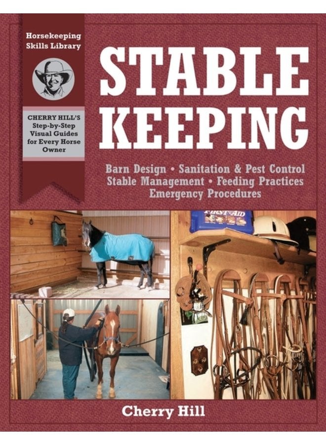 Stablekeeping A Visual Guide to Safe and Healthy Horsekeeping - Paperback