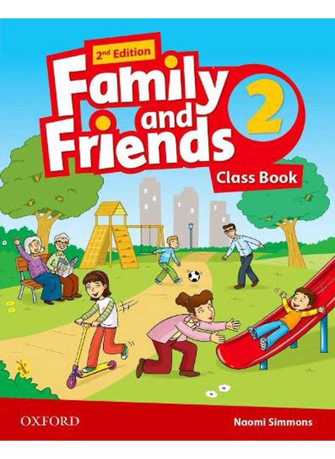 Family and Friends  Level 2  Class Book  Ed   2