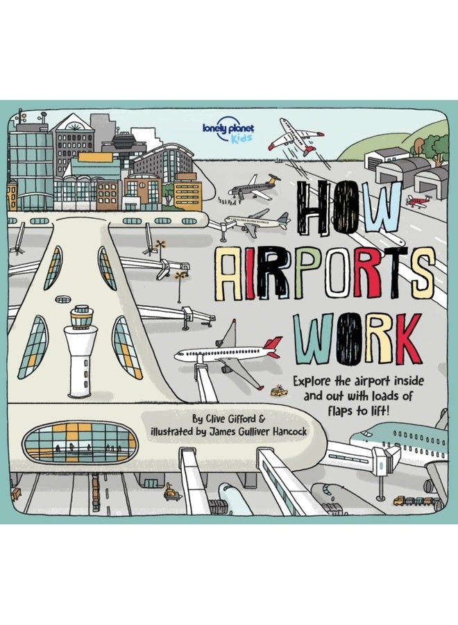 Lonely Planet Kids How Airports Work