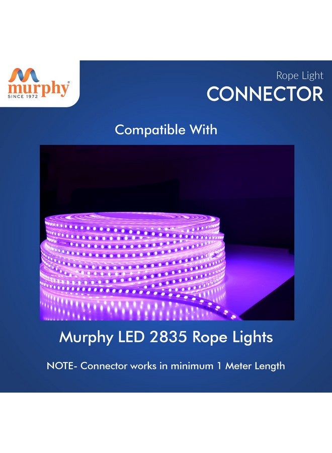 Murphy 220V AC PIN Connector/Adaptor/Cable for LED (SMD 2835-120 LED/Mtr.) Rope Light (Pack of 6) - Image 5