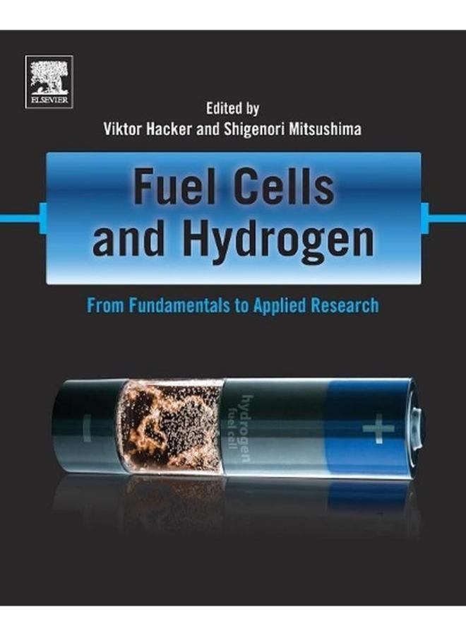 Fuel Cells and Hydrogen  From Fundamentals to Applied Research  Ed   1 